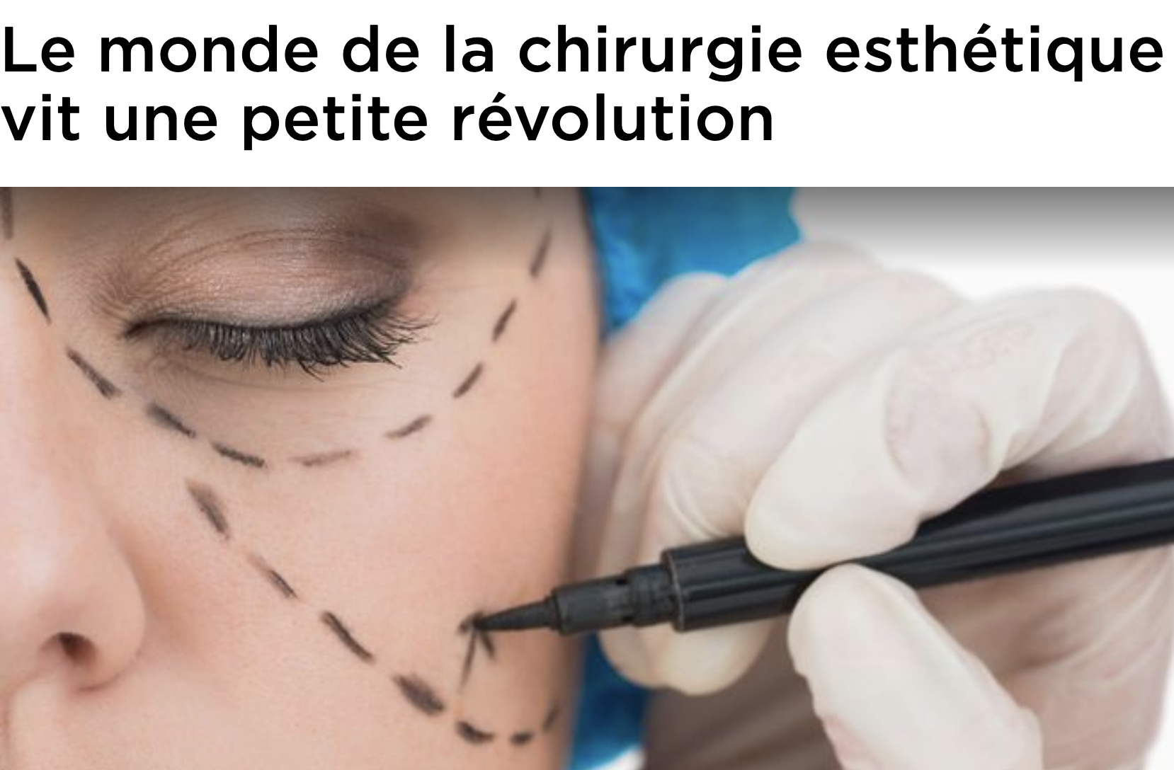 Le monde de la chirurgie esthétique vit une petite révolution